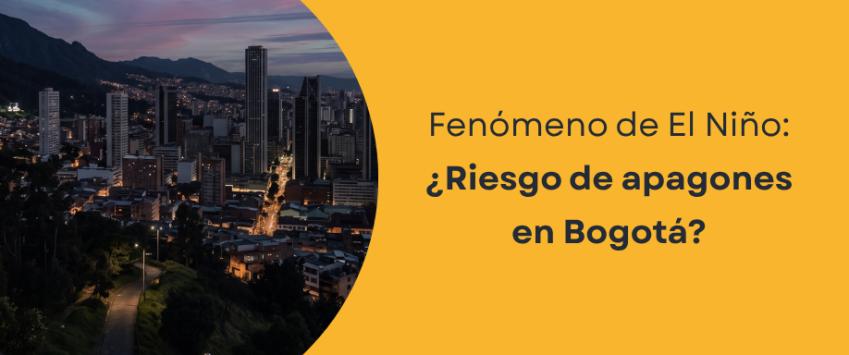 Fenómeno de El Niño: ¿Riesgo de apagones en Bogotá?